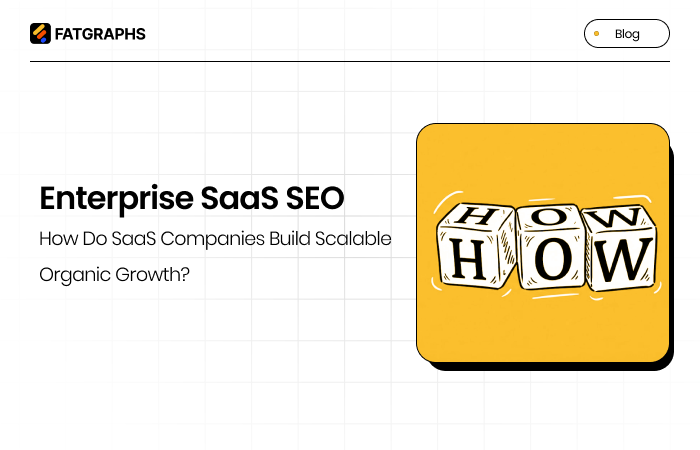 Enterprise SaaS SEO: 9 Strategies to Lower CAC & Drive Pipeline in 2026