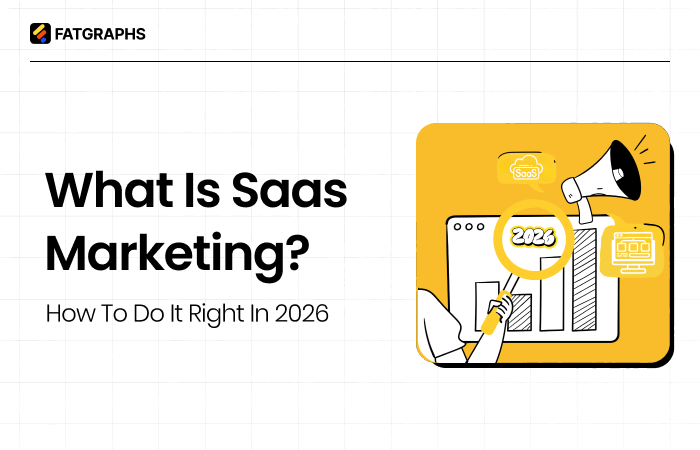 What is Saas Marketing? How to Do It Right in 2026 