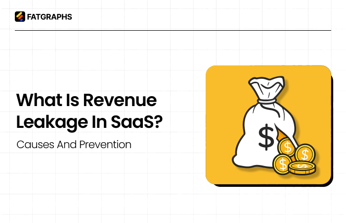 What Is Revenue Leakage in SaaS? Causes and Prevention 