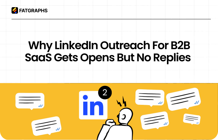 No Replies on LinkedIn Outreach: Why Your Messages Get Seen but Never Answered